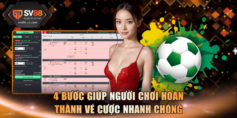 4 bước giúp người chơi hoàn thành vé cược nhanh chóng