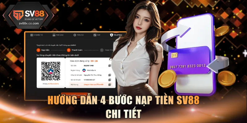 Hướng dẫn 4 bước nạp tiền SV88 chi tiết