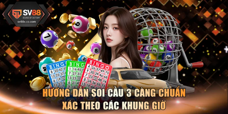 Soi Cầu 3 Càng