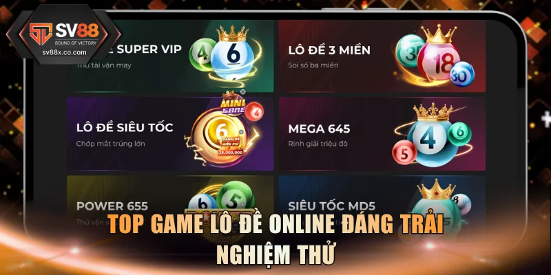 Top game lô đề online đáng trải nghiệm thử